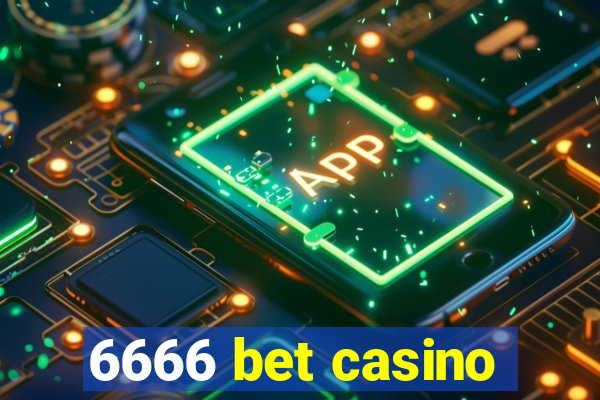 6666 bet casino